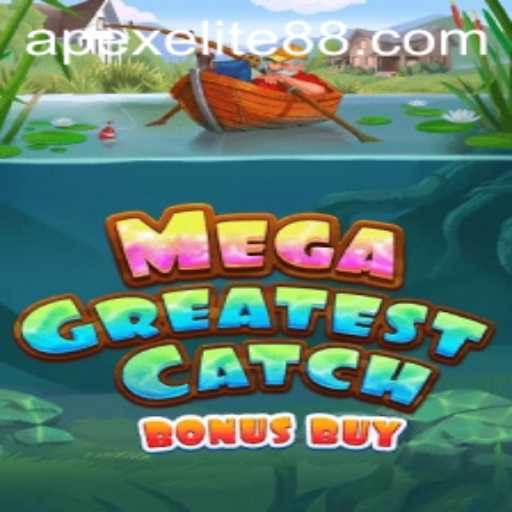 Discovering MegaGreatestCatchBonusBuy: An Exciting New Game with APEX ELITE