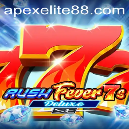Exploring RushFever7sDeluxeSE: APEX ELITE Edition